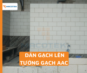 Dán gạch lên tường gạch aac